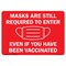 Signmission PSA, Masks Are Still Required to Enter Even If Have Been Vaccinated, 14in X 10in Decal, D-1014-22678 OS-NS-D-1014-22678 - alternate 1
